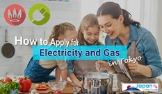 How to Apply for Electricity and Gas in English in Tokyo
