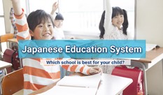 Japanese Education System - Public, Private and International schools
