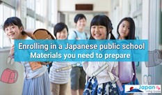 Enrolling in a Japanese public school and materials you need to prepare