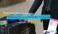 Turn Your iPhone or Android into a Mobile Suica/PASMO IC Card