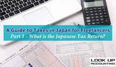 A Guide to Taxes in Japan for Freelancers  - Part 1: What is the Japanese Tax Return?