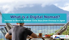 What is a Digital Nomad? Increase in Short to Medium-Term Stays from Overseas to Japan