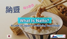 What Is Natto: A Look at Japan’s Polarizing Superfood