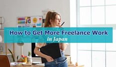 How to Get More Freelance Work in Japan